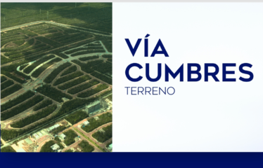 Terreno Vía Cumbres Cancún Quintana Roo.